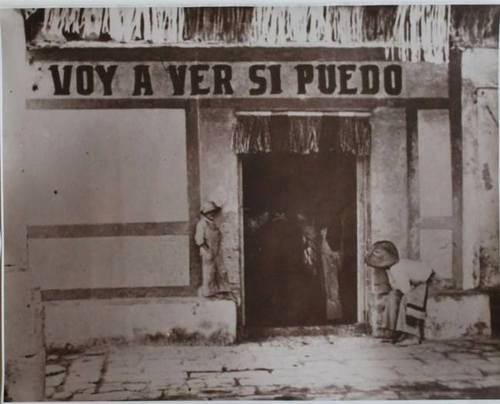 voy a ver si puedo (pulquería en México) foto de Hugo Brehme German. tomado de la página Yo Amo Cherán (porque sí lo amo)